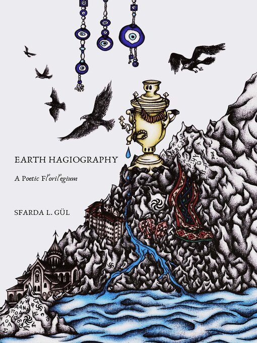 Title details for Earth Hagiography by Sfarda L. Gül - Available